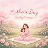 Mother's Day Service